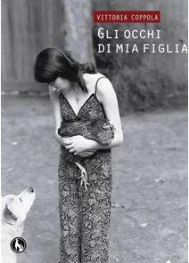 Gli occhi di mia figlia, di Vittoria Coppola